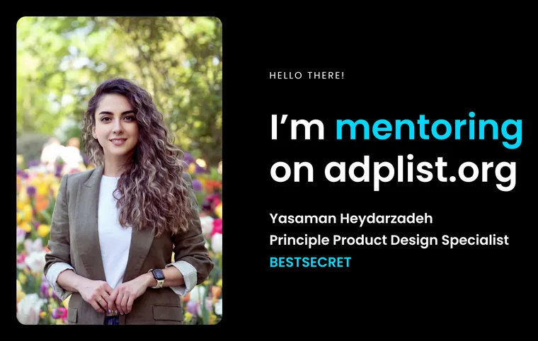 Yasaman Heydarzadeh is mentoring on ADPList